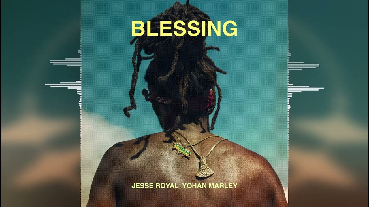 Jesse Royal & Yohan Marley - Blessing [Easy Star Records] 2023 Release