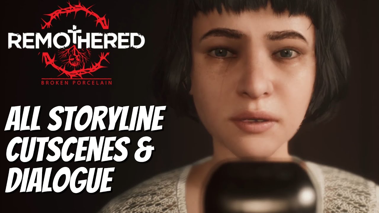 REMOTHERED BROKEN PORCELAIN ALL CUTSCENES & DIALOGUE (CREDIT SCENE ADDED)