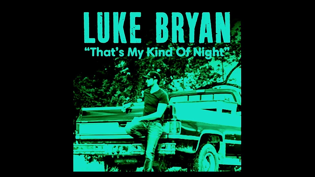 Luke Bryan - That's My Kind of Night (Loud, Bass Boosted)
