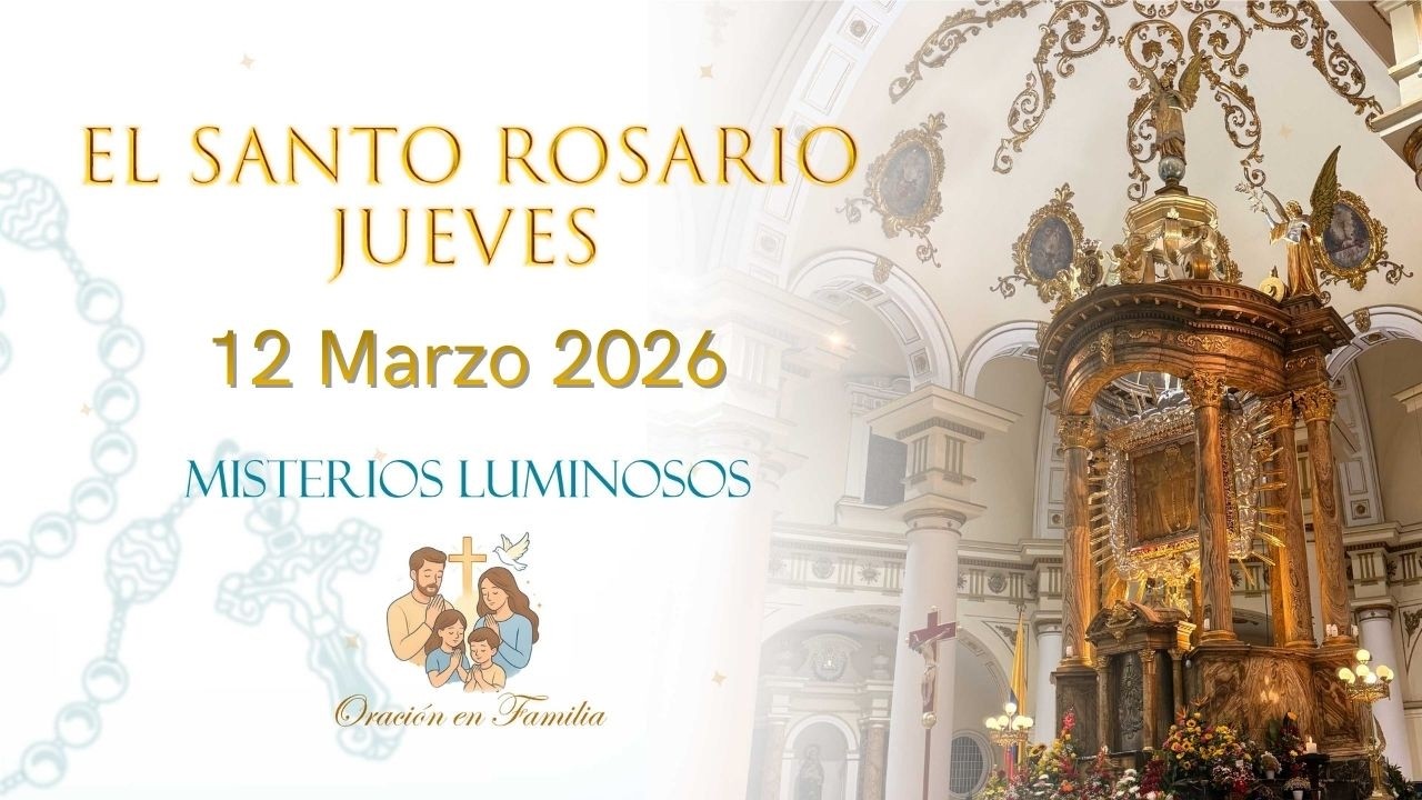 Rosario de Hoy Jueves 12 Marzo – Misterios Luminosos | Oración Poderosa de Luz y Paz