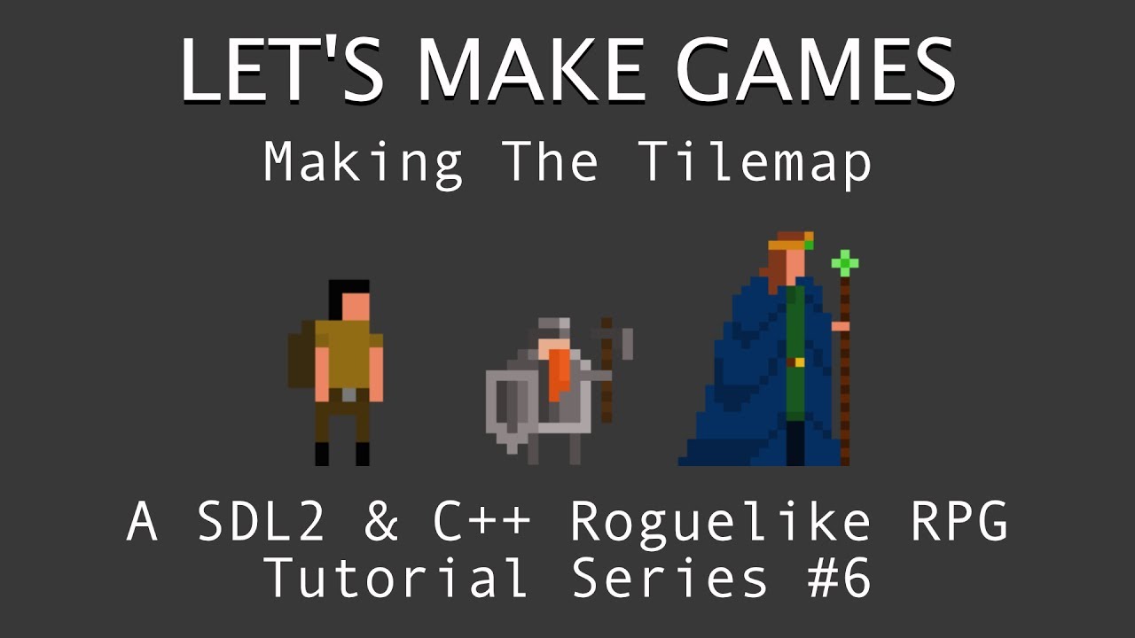 How To Make A Game #6 : Implement Tilemap's : C++ And SDL2 Tutorial