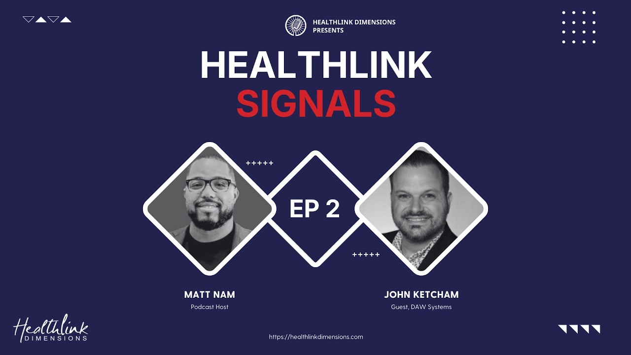 HealthLink Signals Episode 2 | The Signal at the Point of Care: Workflow, Data, and Relevance