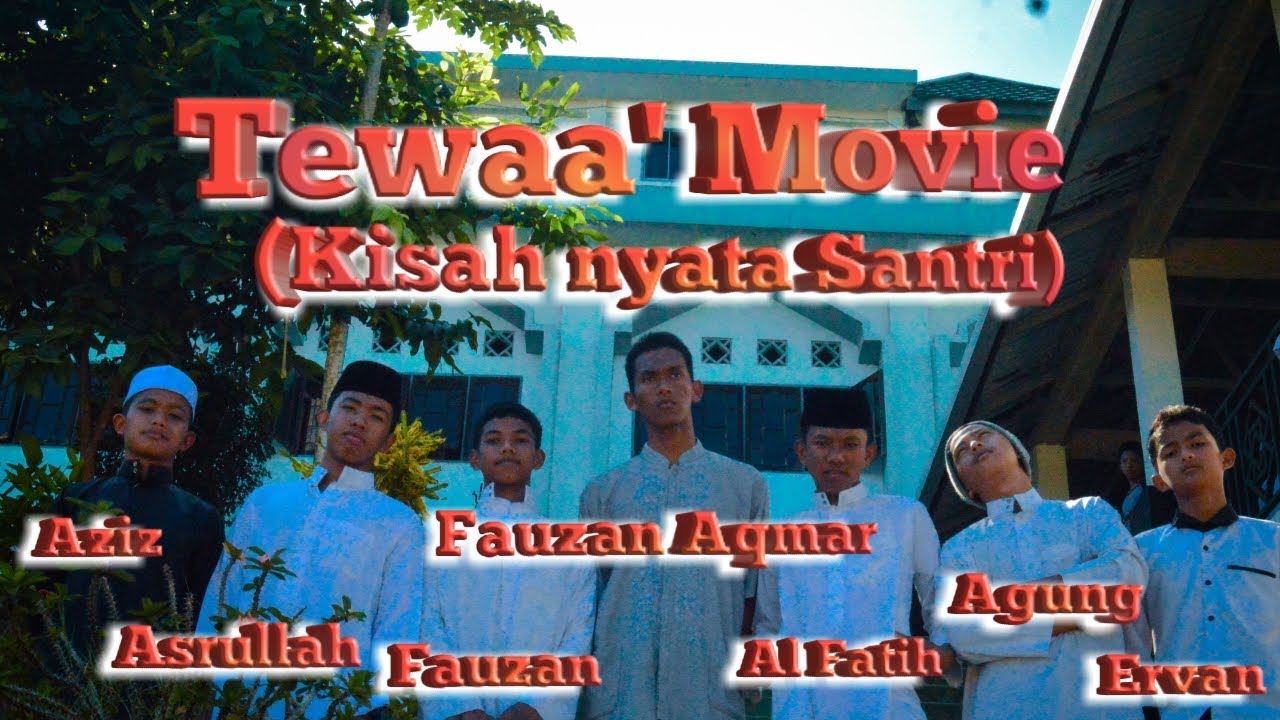 Tewaa'movie |Tahfidz Ahlus Shuffah