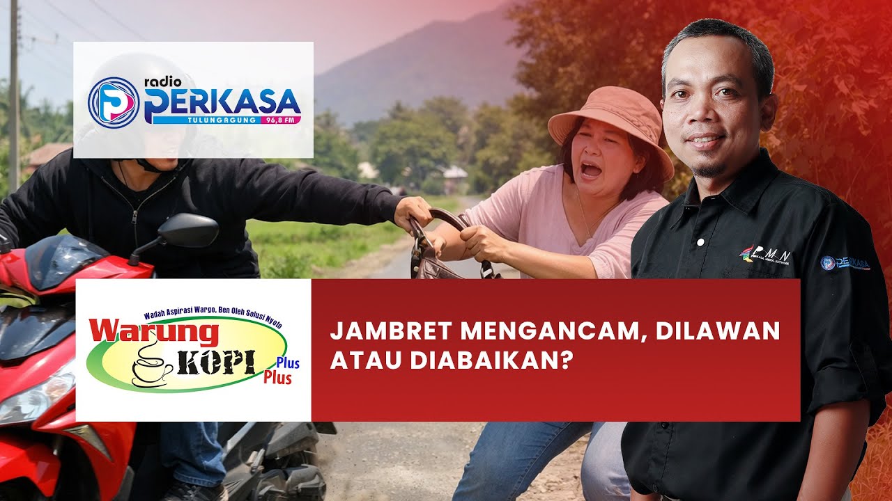 WKPP - JAMBRET MENGANCAM, DILAWAN ATAU DIABAIKAN?