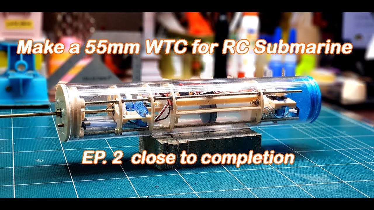 Make a 55mm WTC for RC Submarine EP.2 Close to Completion.