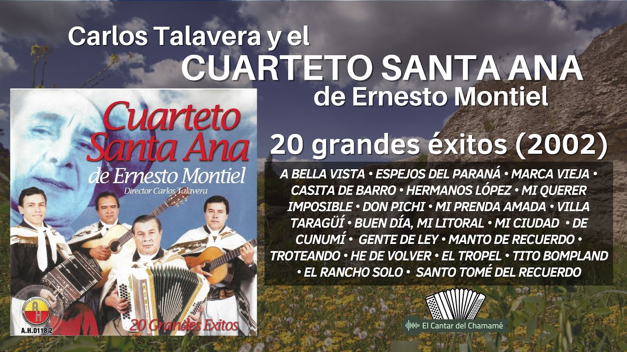 "20 grandes éxitos" - Carlos Talavera y el Cuarteto Santa Ana de Ernesto Montiel