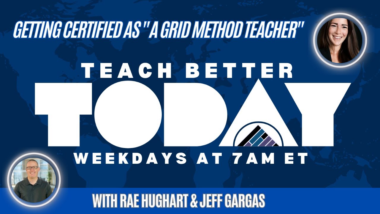 Getting Certified as A Grid Method Teacher on Teach Better Today!
