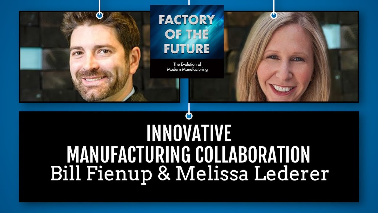 [Ep. 23] Innovative Manufacturing Collaboration // Factory of the Future Podcast