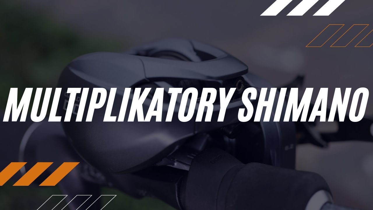 Jaki multiplikator wybrać? // Prezentacja oferty Shimano 2021 // Porady sprzętowe