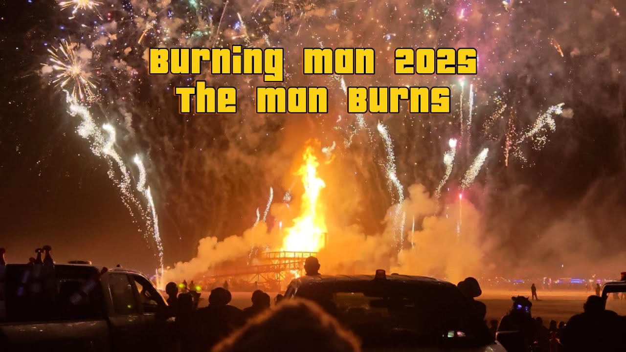 Burning Man 2025 - My First Burn - The Man Burns (Full Video)