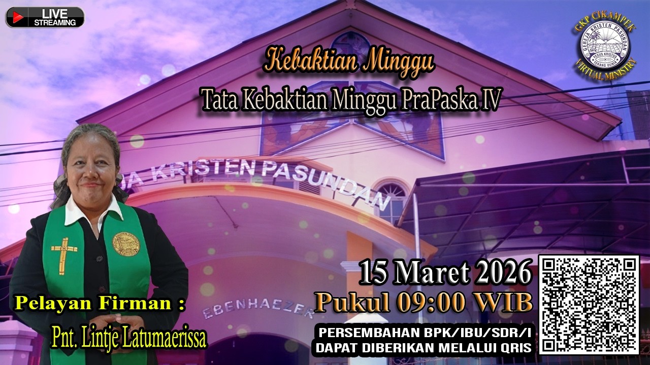 [Live] Kebaktian Minggu Tata Kebaktian Minggu PraPaska IV, GKP Cikampek, 15 Maret 2026.