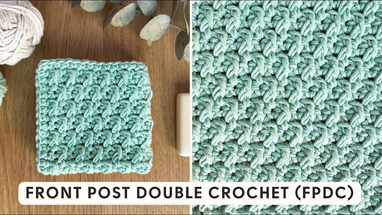 Front Post Double Crochet (FPdc) Tutorial / Free Crochet Crochet Washcloth Pattern