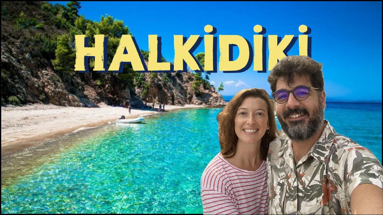 En Detaylı Halkidiki Rehberi | En Güzel Plajları ve Yeme İçme Rehberi