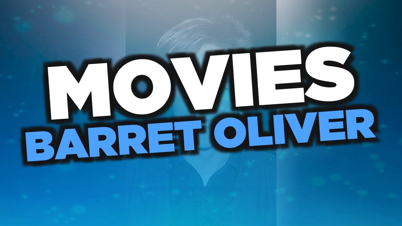 Best Barret Oliver movies