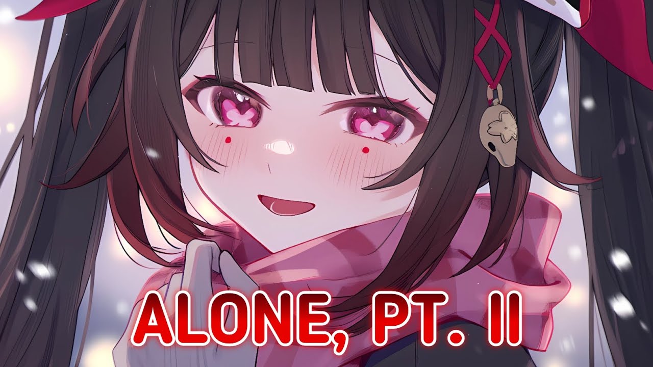 Nightcore - Alone, Pt. II | Alan Walker & Ava Max (Lyrics)