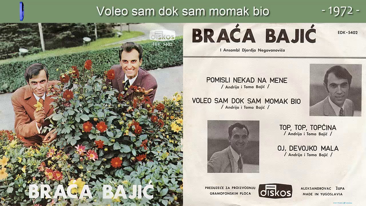 Braca Bajic - Voleo sam dok sam momak bio - (Audio 1972)