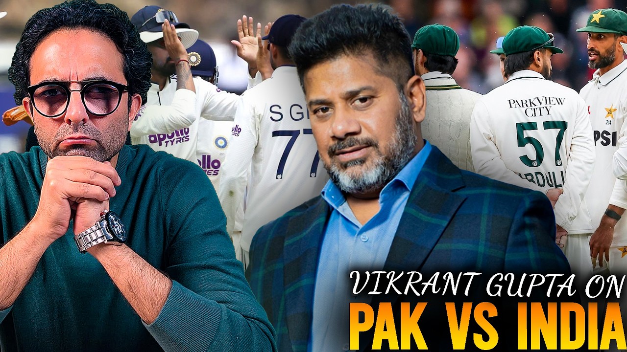&ldquo;A Team That Once Terrorised Rivals Is Now Struggling!&rdquo; Vikrant Gupta on Pakistan-India Test 🇵🇰🇮🇳🔥