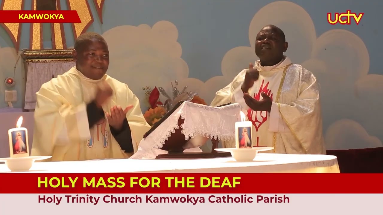 Holy Mass for the Deaf | Holy Trinity Church - Kamwokya Catholic Parish