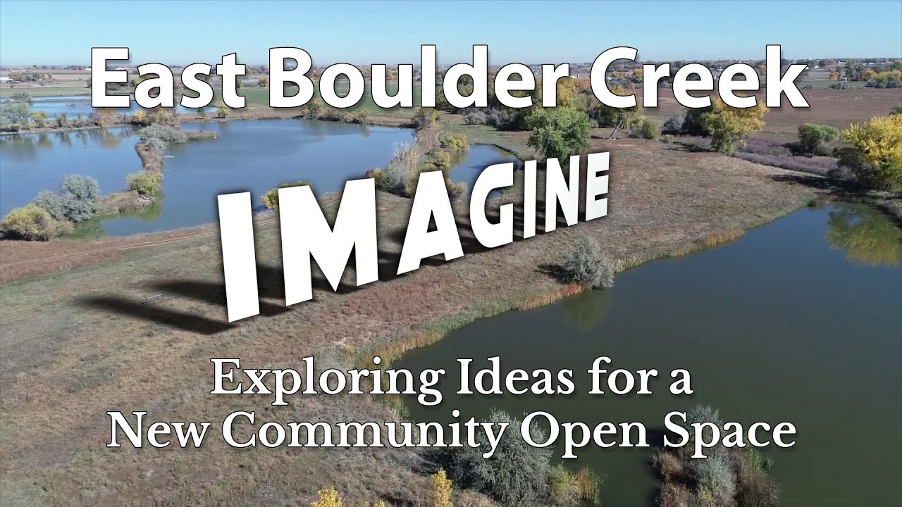 Imagine East Boulder Creek: Exploring Ideas for a New Community Open Space