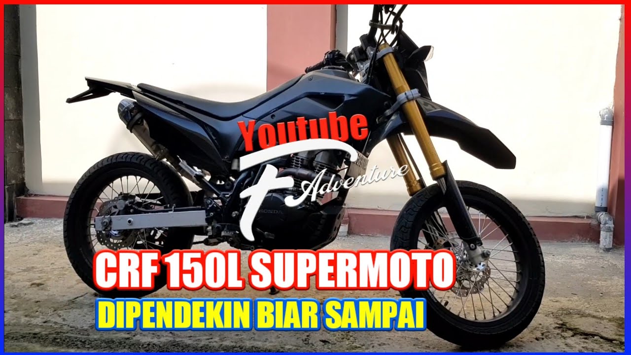 Pendekin Suspensi CRF 150 L Supermoto Untuk Tinggi Badan Di Bawah 160 cm