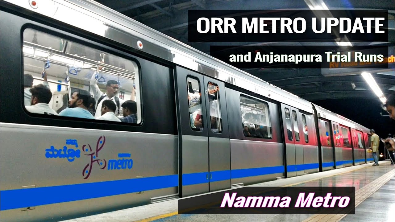 ORR Metro Update and Anjanapura Trial Runs || Namma Metro || MetroRail Blog