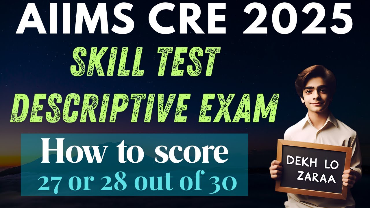 AIIMS CRE 2025 Skill Test | Descriptive Exam | Live Proof of 27 and 28 marks out of 30 | You can |