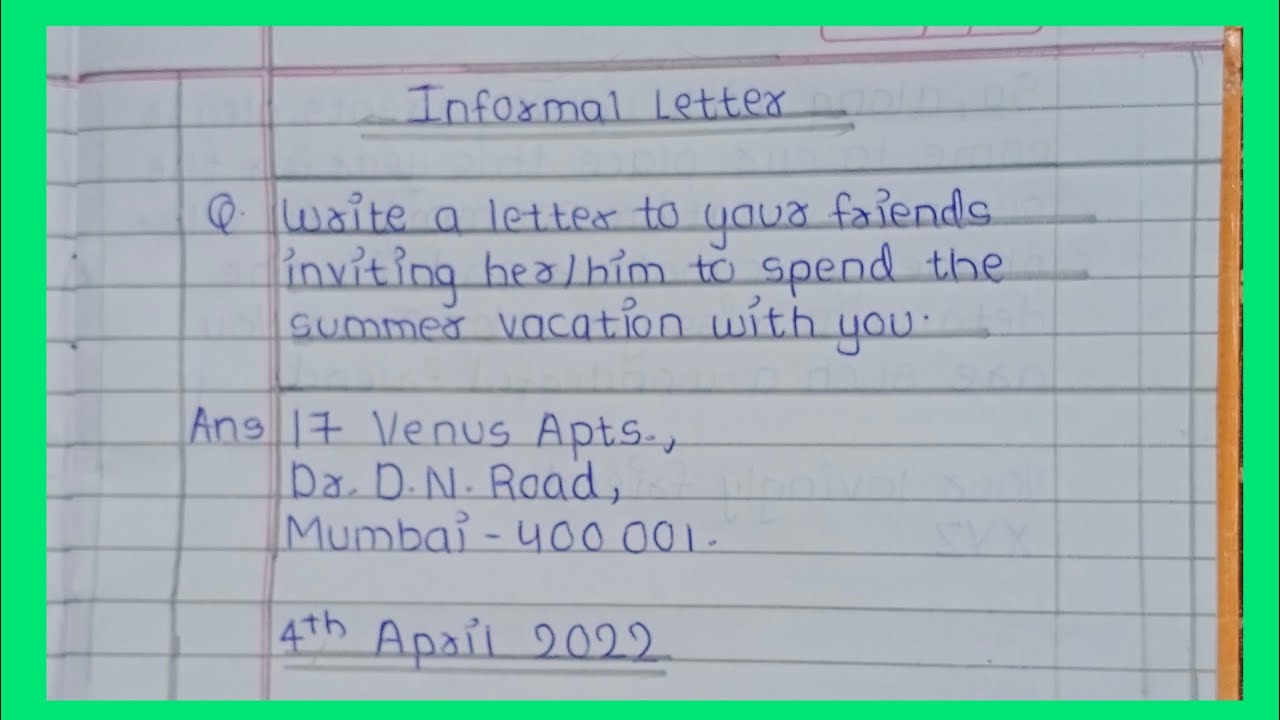 Write a letter to your friends inviting him to spend summer vacation with you | letter | informal |