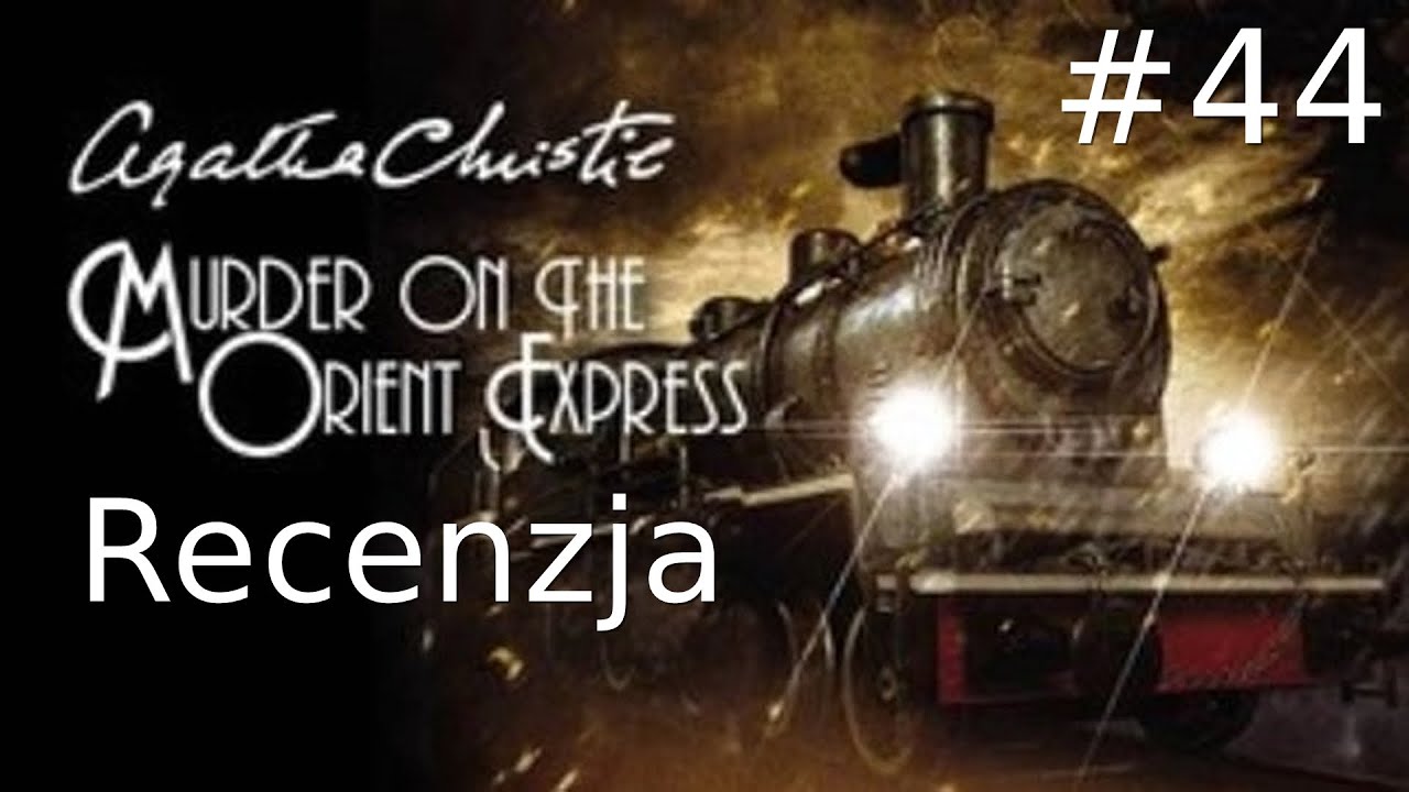 Agatha Christie Morderstwo w Orient Expresie Recenzja #44 Retro