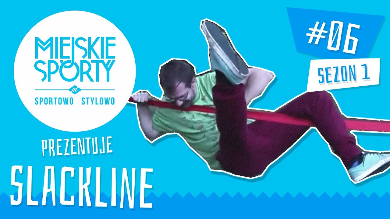 Sklep MiejskieSporty.pl prezentuje Slackline (tutorial, pierwsze kroki)