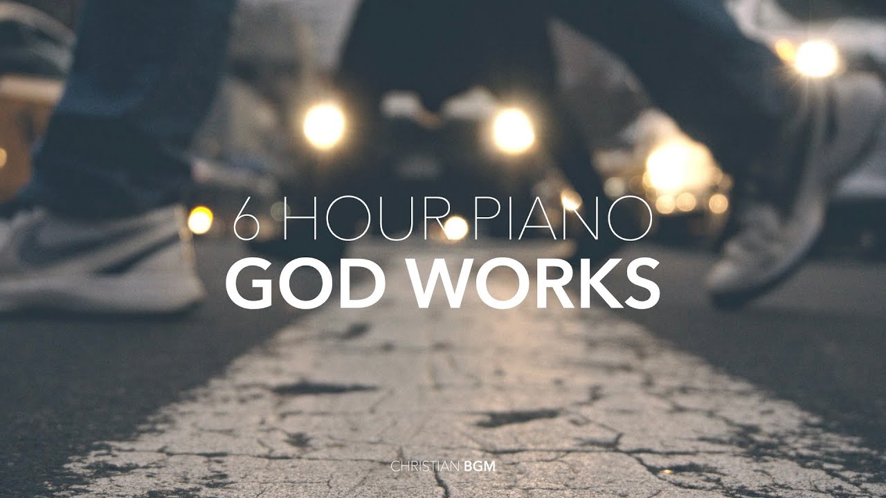 [6시간] 그가 또한 이루시리라 / GOD WORKS  / CCM piano Compilation / Pray / Relax / Rest / Study / Work