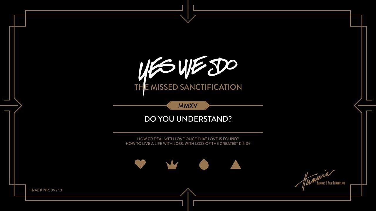YesWeDo - Do You Understand? (Official Streaming Video)