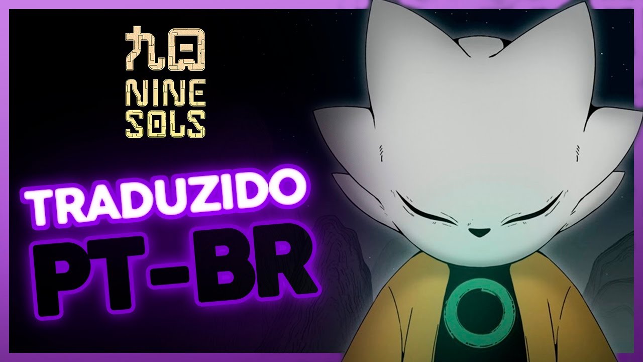 Como jogar NINE SOLS em PT-BR - Tutorial