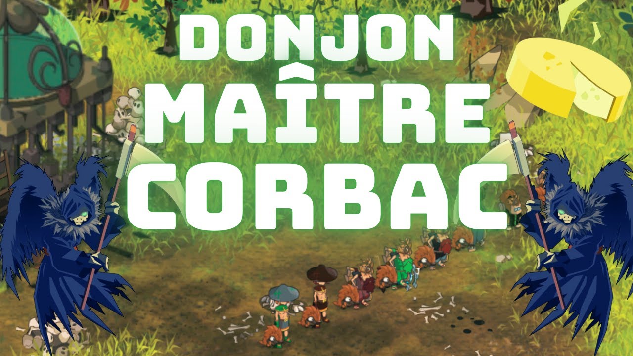 DONJON MAITRE CORBAC POUR FARM KAMAS TOUR DU MONDE SUR DOFUS RETRO EN TEAM PVM FULL DROP ET ASTUCE