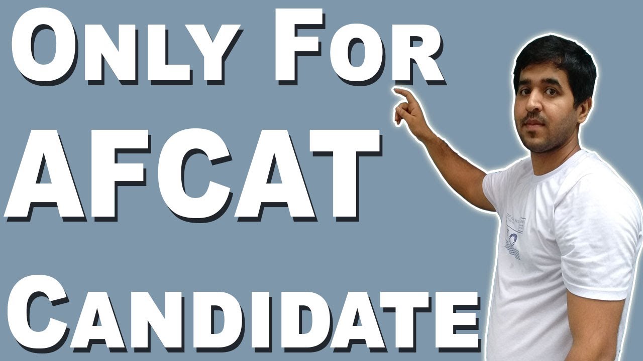 AFCAT Written Exam 2020 Complete Guide | Syllabus | Cut off | Preparation | Exam Pattern | Strategy