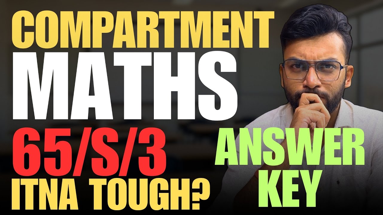 Itna tough paper kyu diya CBSE ne? 😡 Compartment Maths SET 65/S/3 Review! 📉