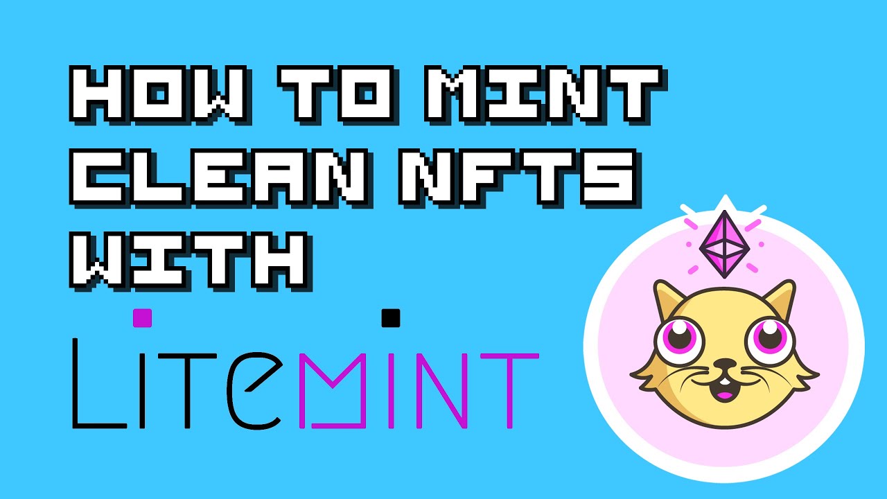 Make and Sell your First Clean NFT | Mint with Litemint.io