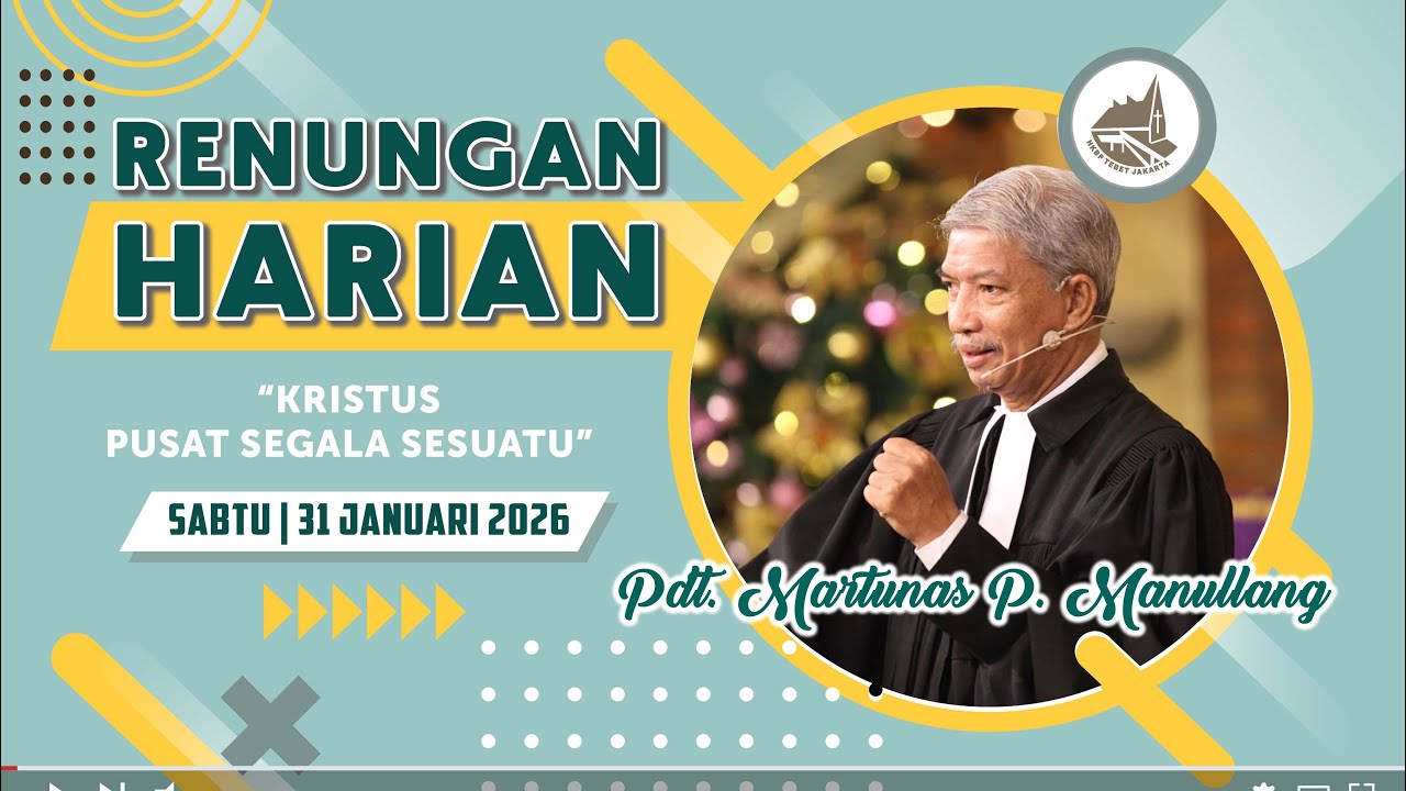Renungan Harian Gereja HKBP Ressort Tebet, 31 Januari 2026