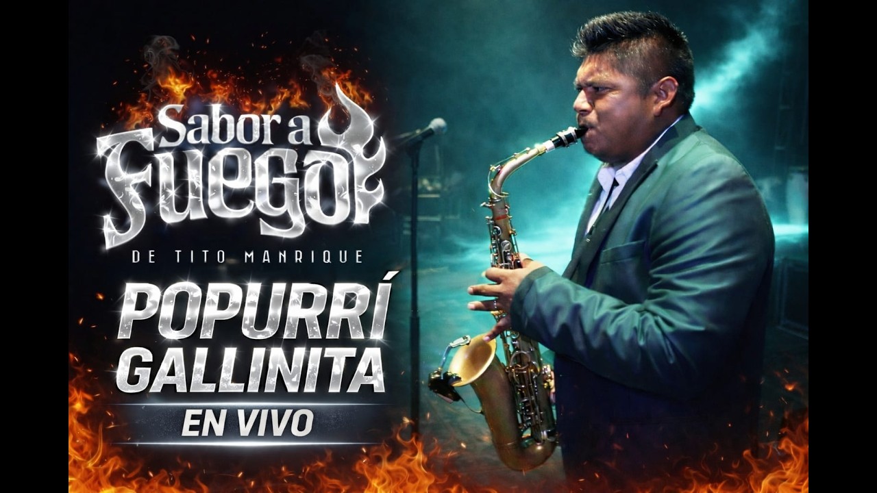 Popurrí Gallinita (En Vivo) Sabor A Fuego