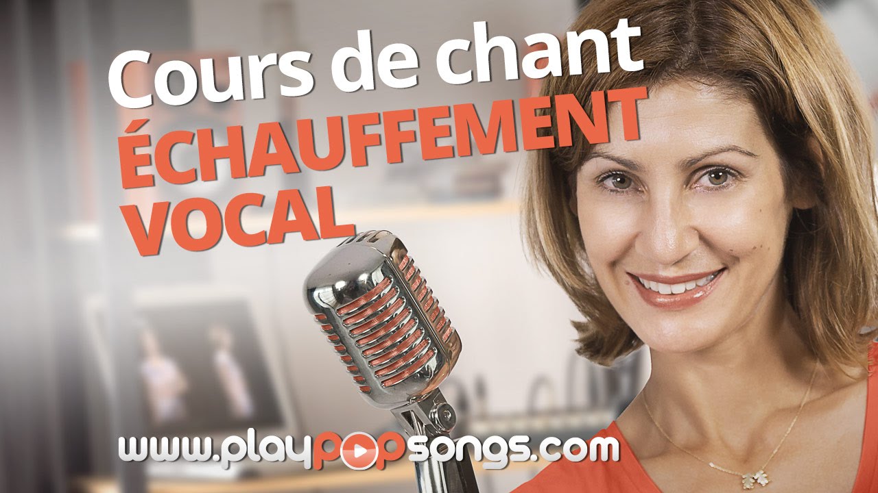 &Eacute;CHAUFFEMENT VOCAL RAPIDE - COURS DE CHANT