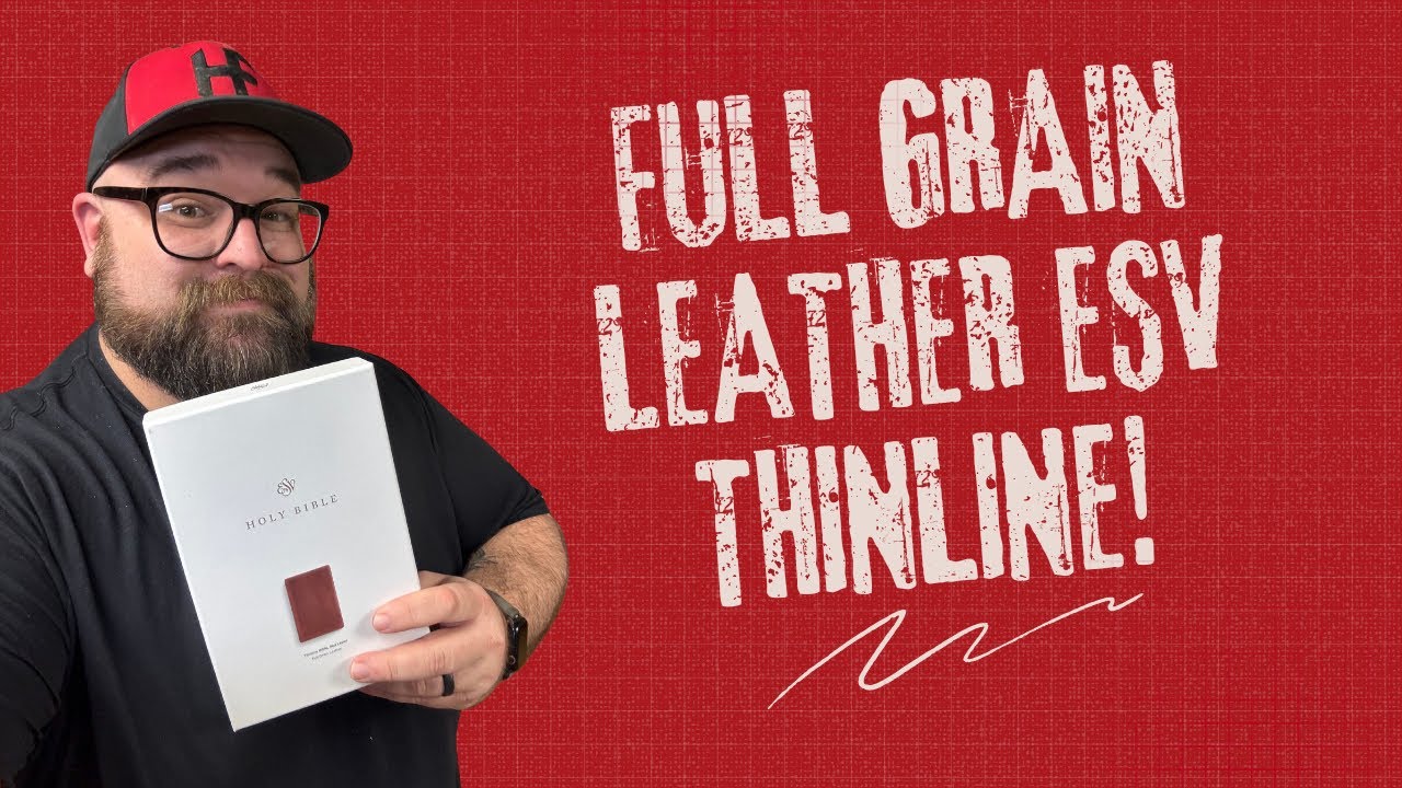 ESV Thinline Full Grain Leather Bible Review | The Perfect EDC Bible?