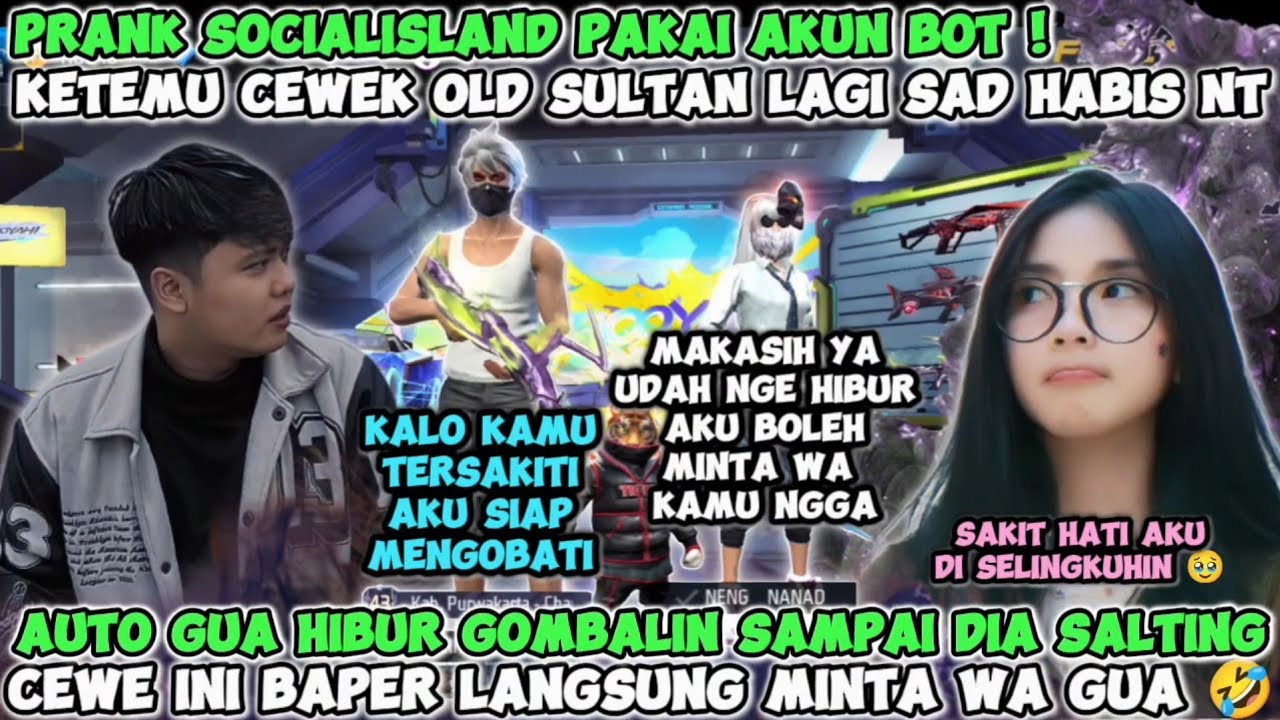 PRANK SOCIAL ISLAND KETEMU CEWE OLD SULTAN LAGI SAD HABIS NT AUTO GUA GOMBAIN SAMPAI DIA SALTING😍