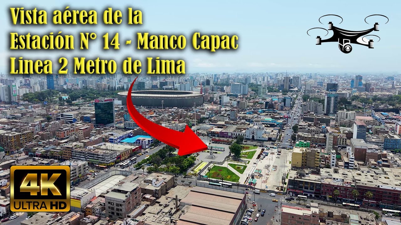 Vista aérea de la Estación N° 14 - Manco Capac - Linea 2 Metro de Lima y Callao | 02/01/2026