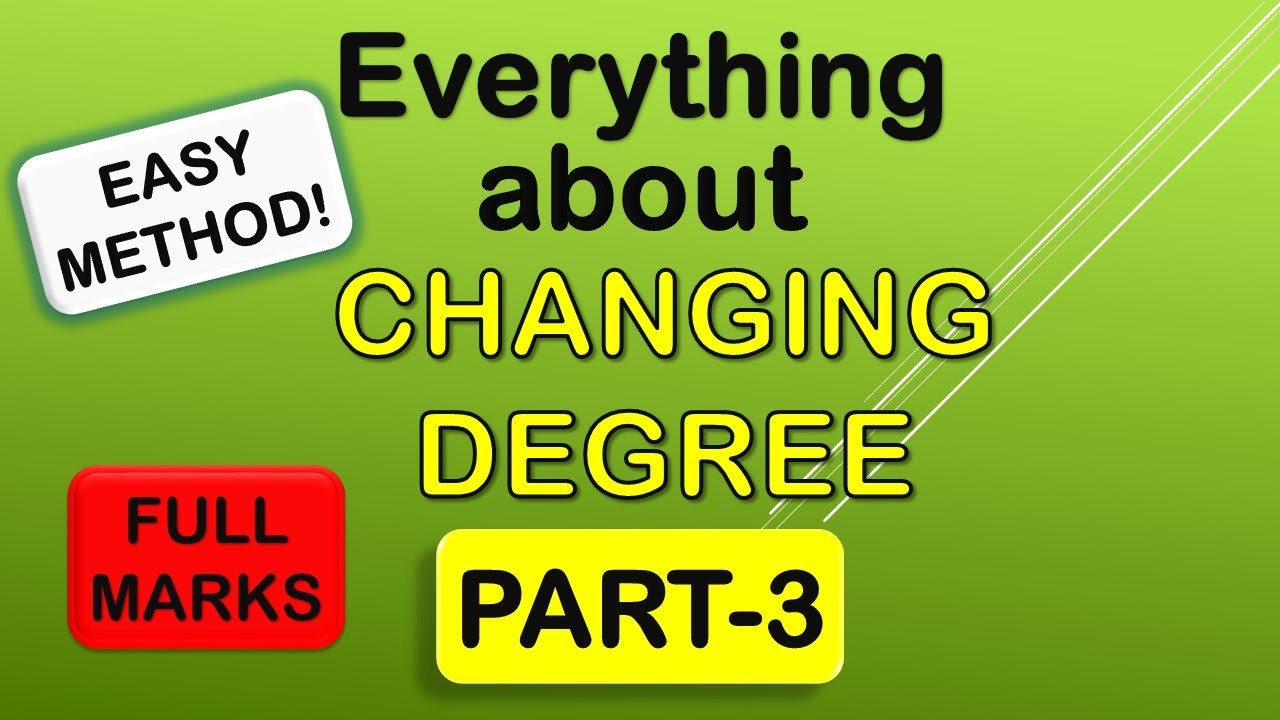 DEGREE CHANGING || PART-3 || VERY EASILY || Making English FUN