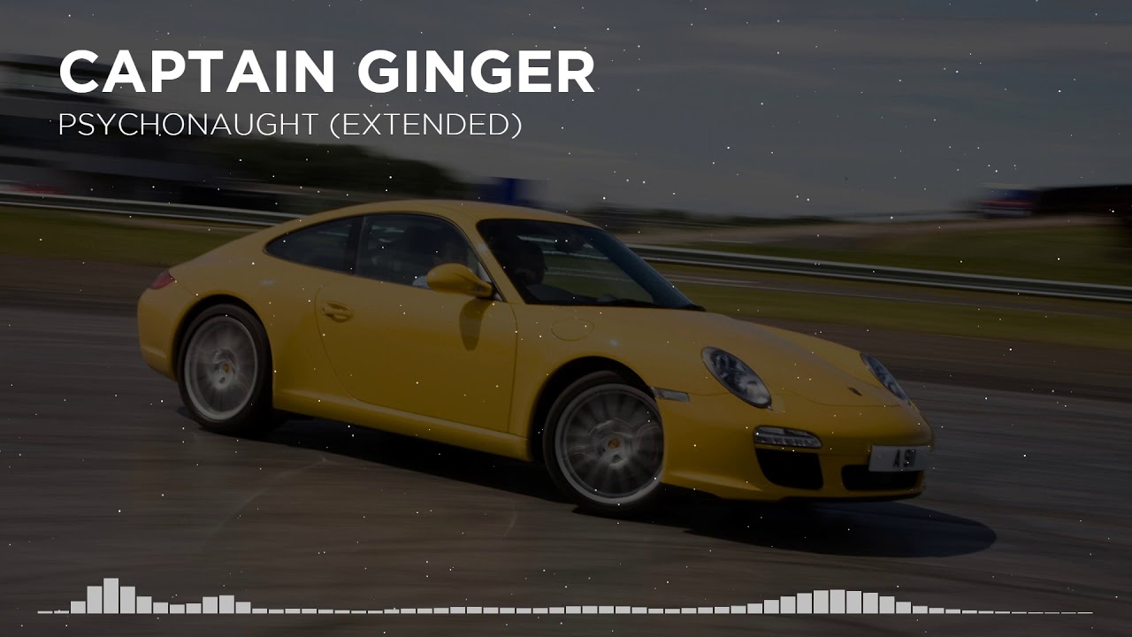 Captain Ginger - Psychonaught [Extended Version] (NFS Porsche OST)