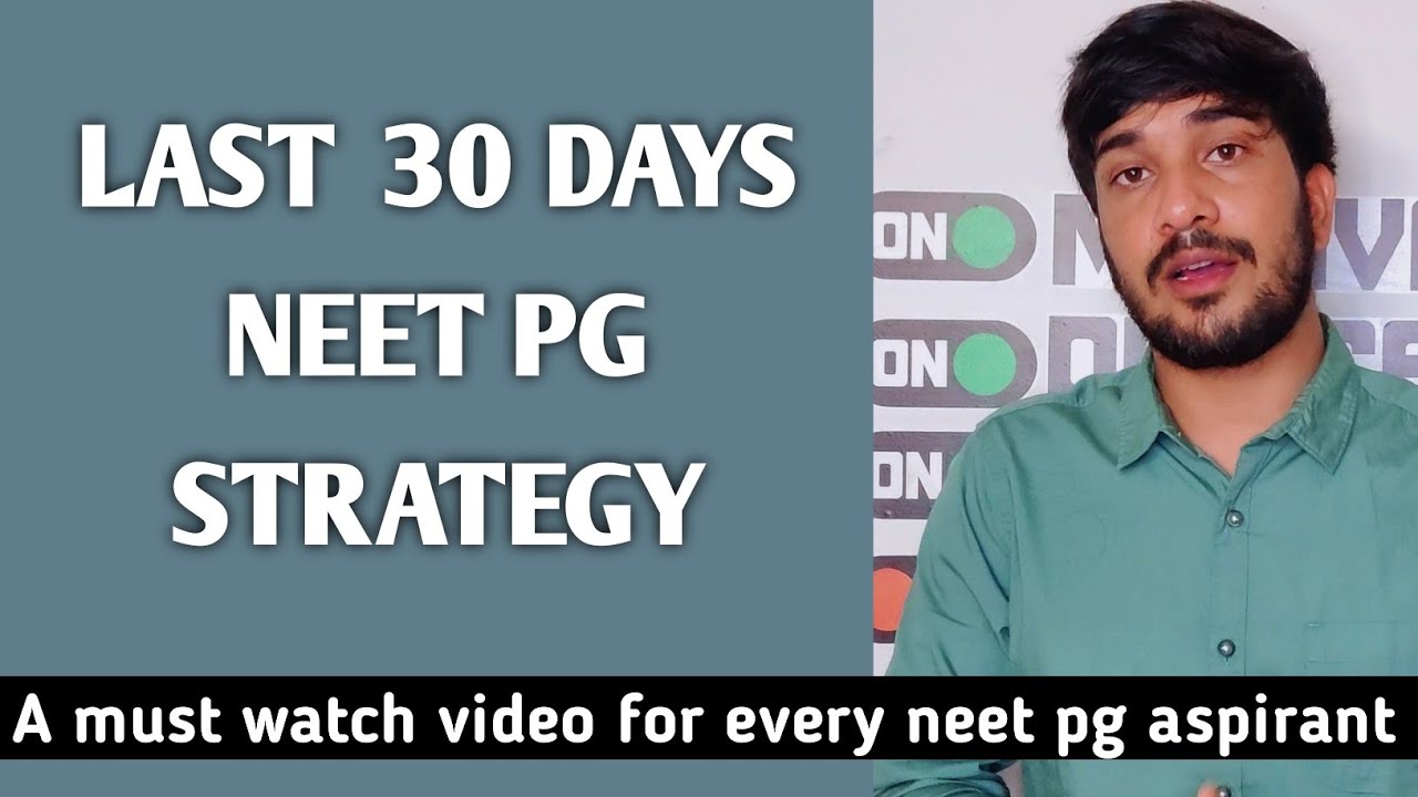Last 30 days strategy for NEET PG 2021