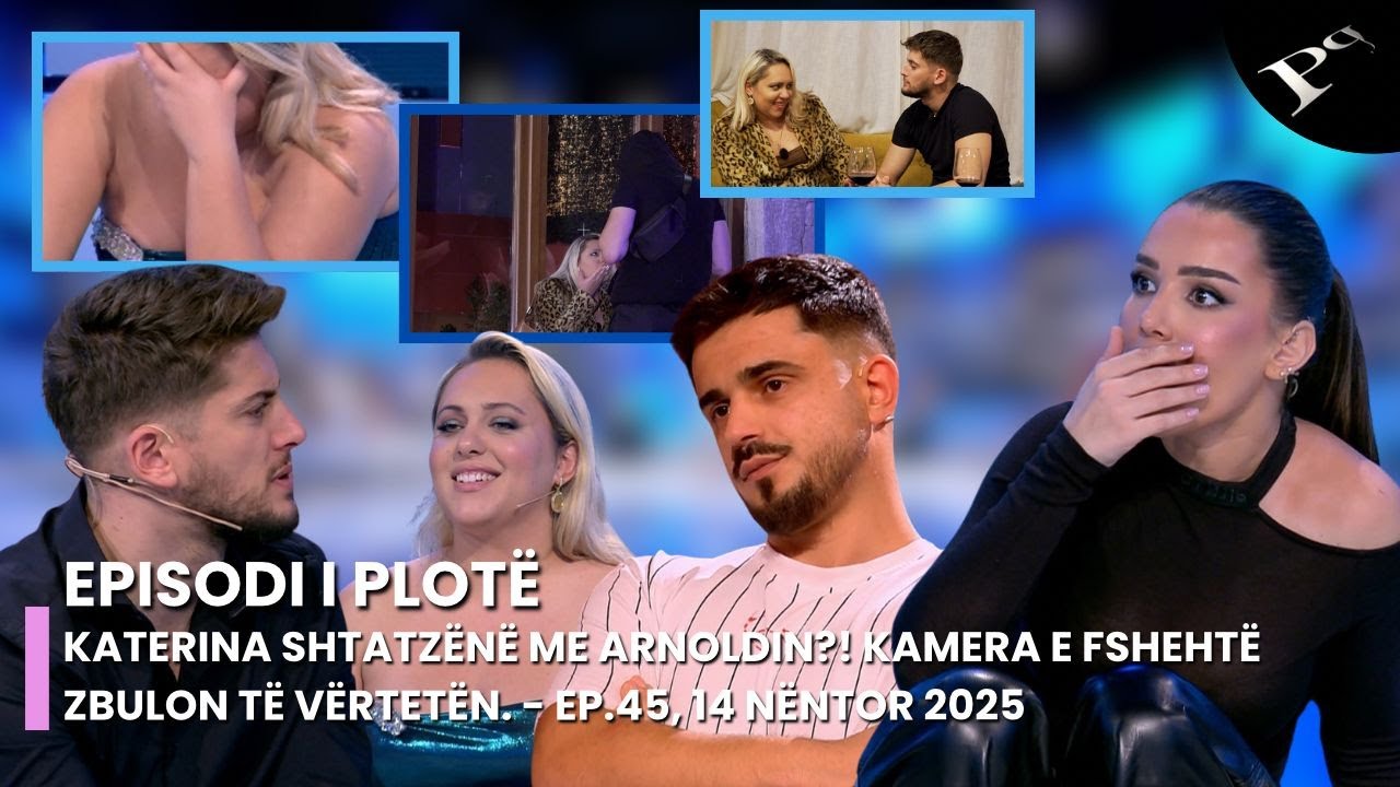 Katerina shtatz&euml;n&euml; me Arnoldin?! Kamera e fsheht&euml; zbulon t&euml; v&euml;rtet&euml;n. - Ep.45, 14 N&euml;ntor 2025