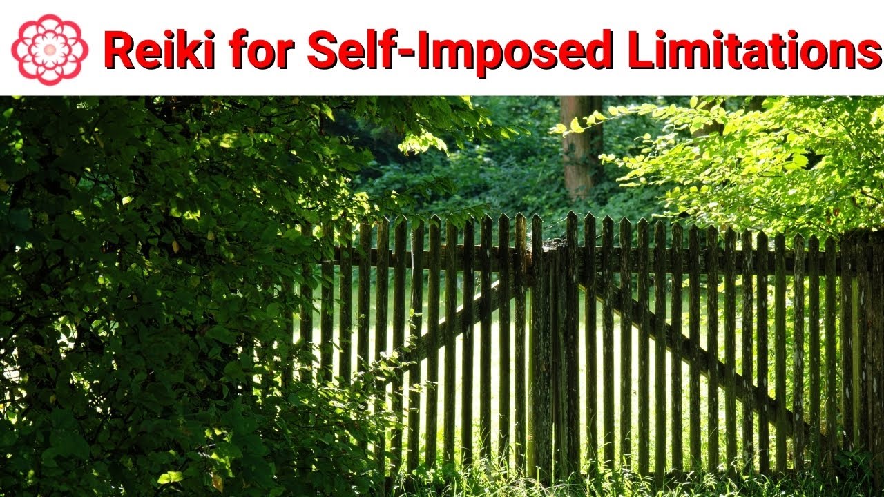 Reiki to Release Self Imposed Limitations 💮