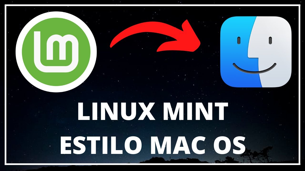 🔴 Cómo PERSONALIZAR LINUX MINT como MAC OS | FÁCIL Y RÁPIDO 🎨✅