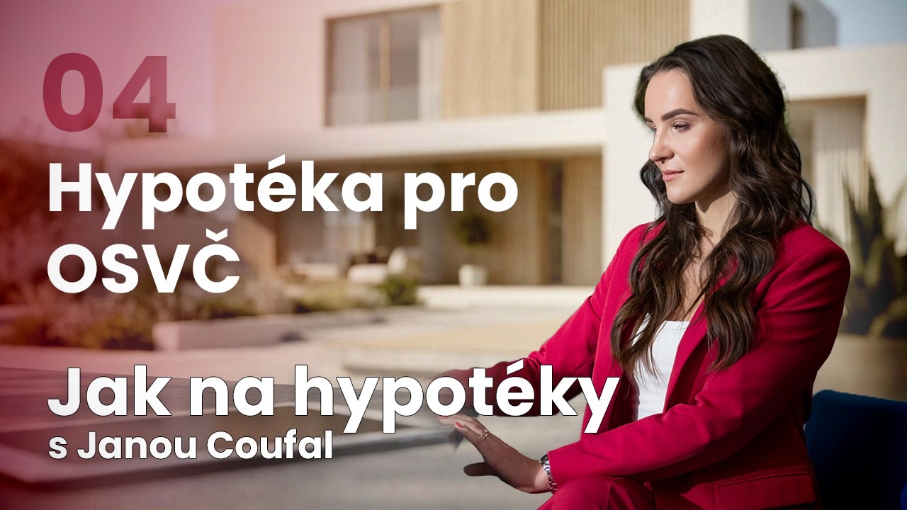 Hypotéka pro OSVČ: na co si dát pozor a jak banky počítají příjem?  Jana Coufal