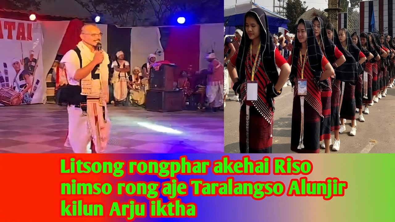 Litsong rongphar akehai   Riso nimso rong aje Taralangso Alunjir kilun Arju iktha 